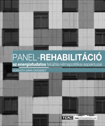 Panel-rehabilitáció az energiatudatos felújítás klímapolitikai aspektusai